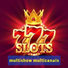 multishow multicanais